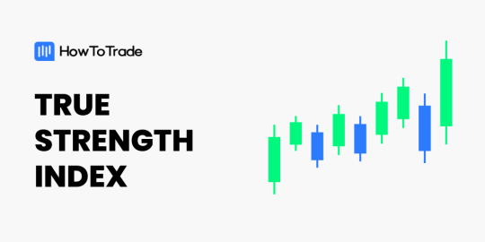 True Strength Index Indicator TSI Trading Strategy And Tips