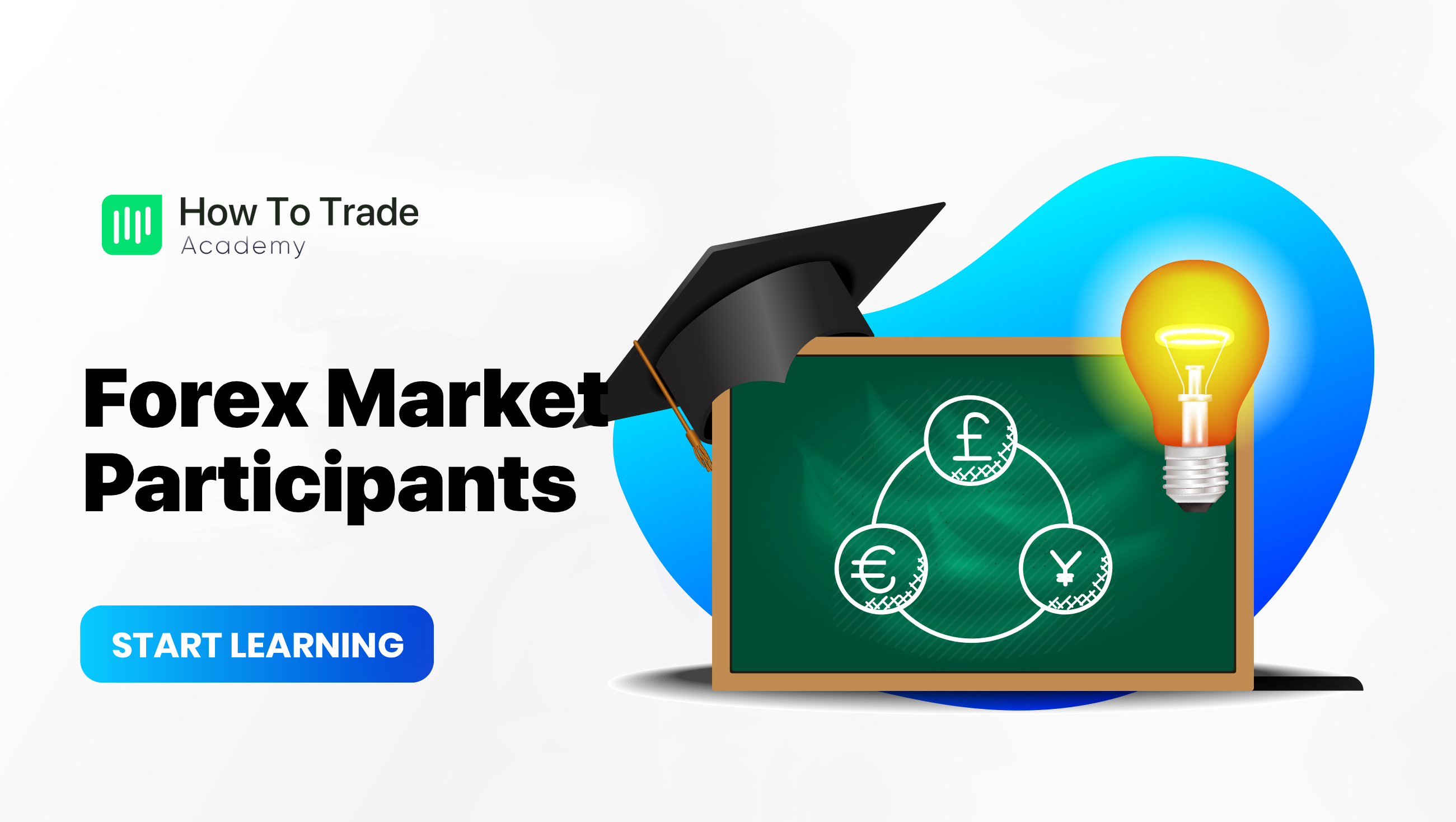 Who Participates In The Forex Market HowToTrade