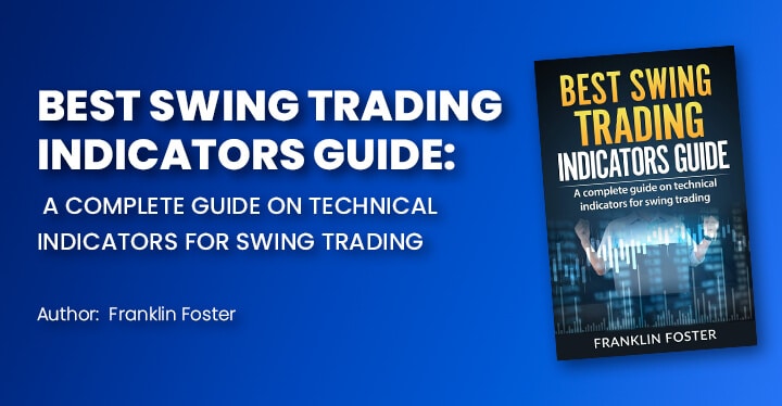 Best Swing Trading Indicators Guide