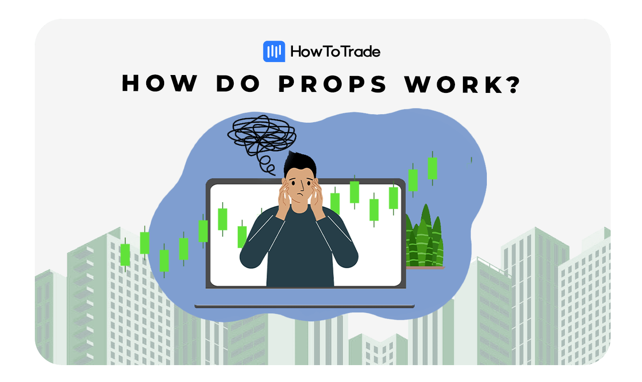 Prop Trading Firms What Are They and How to Join One?