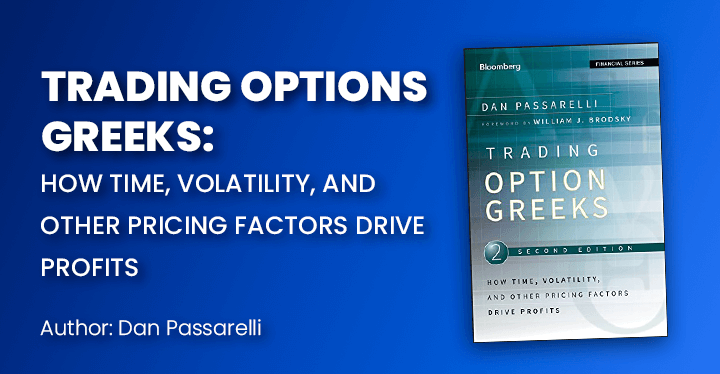 Trading Options Greeks, options trading book