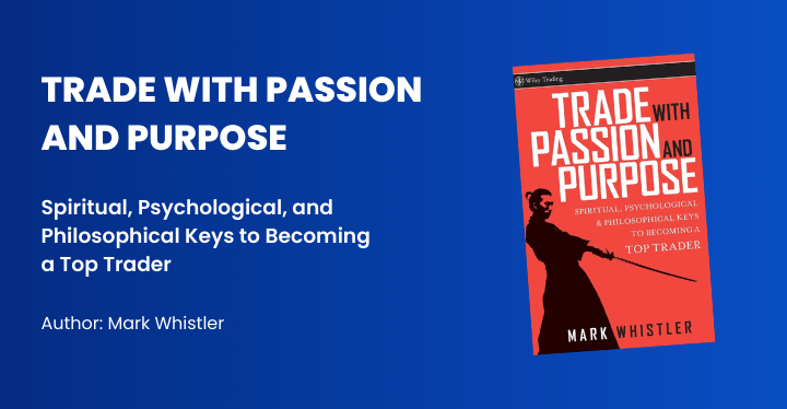 Trade With Passion and Purpose